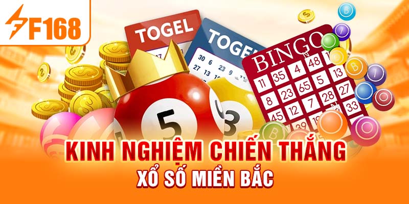 Kinh nghiệm chiến thắng xổ số miền bắc