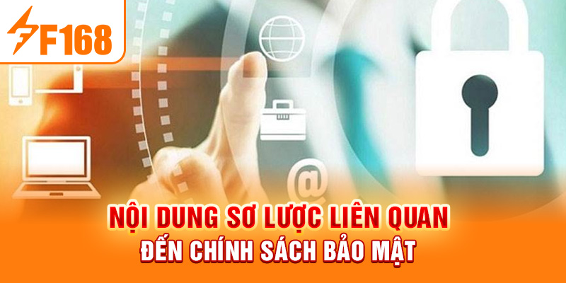 Nội dung sơ lược liên quan đến chính sách bảo mật