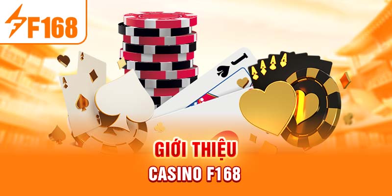 Giới thiệu casino F168