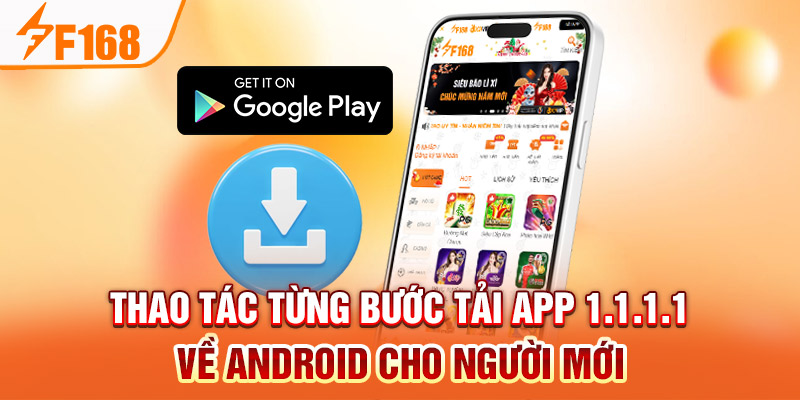 Thao tác từng bước tải app 1.1.1.1 về Android cho người mới