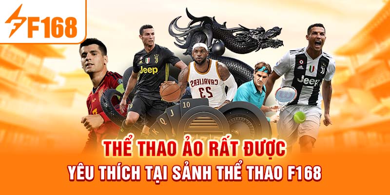 Thể thao ảo rất được yêu thích tại sảnh thể thao F168