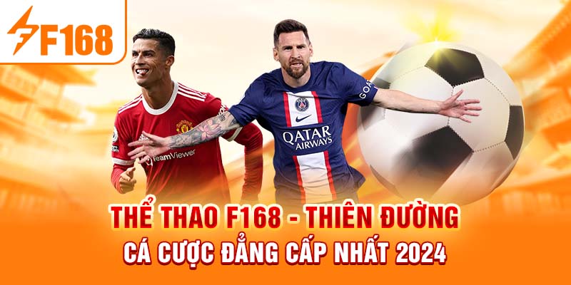 Thể thao F168 đỉnh cao cá cược